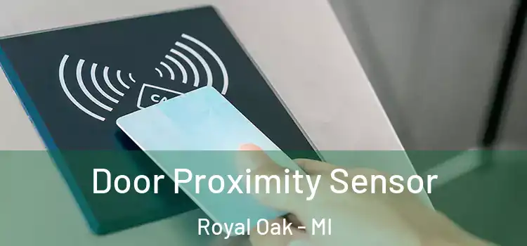 Door Proximity Sensor Royal Oak - MI